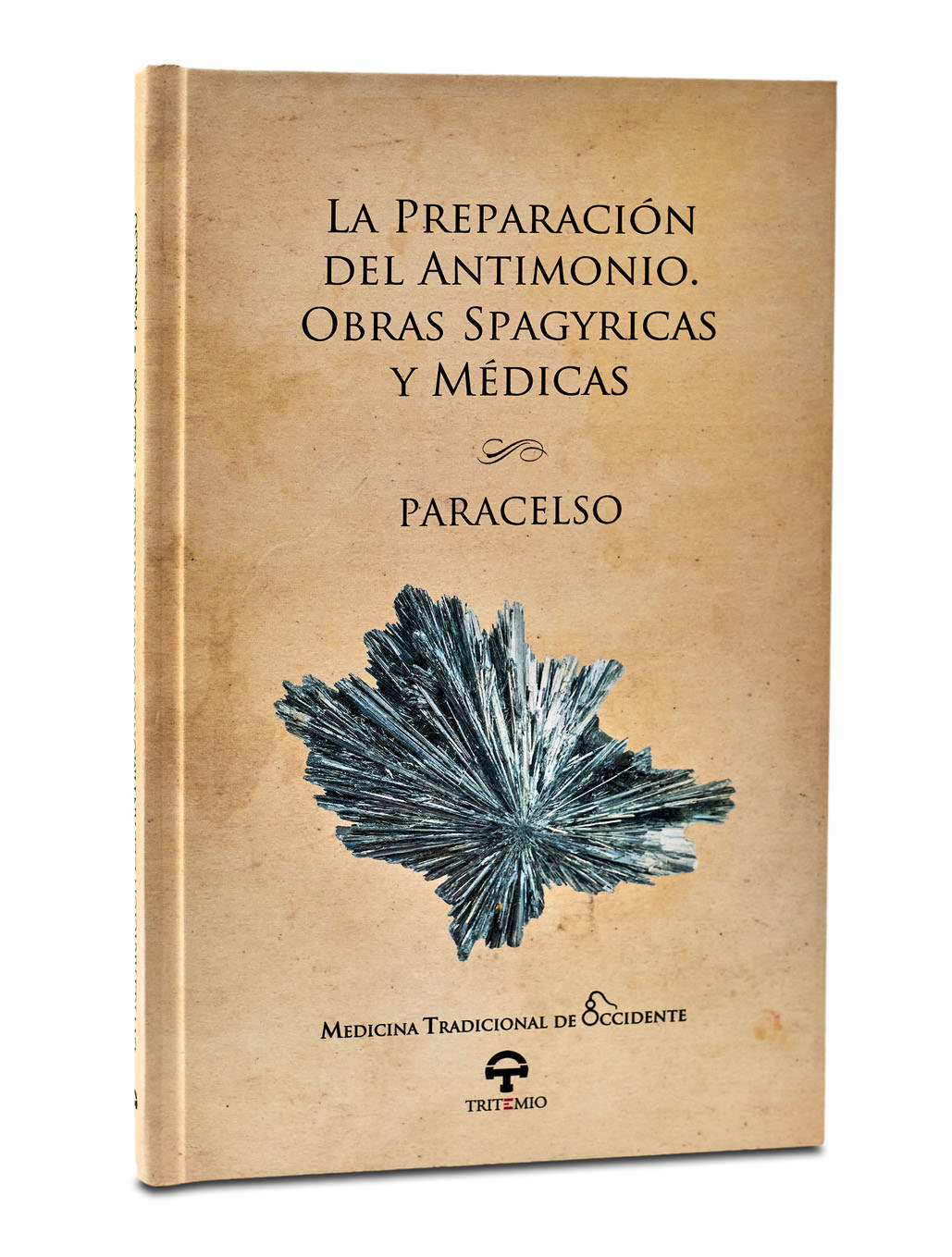 LA PREPARACIÓN DEL ANTIMONIO. OBRAS SPAGYRICAS Y MÉDICAS