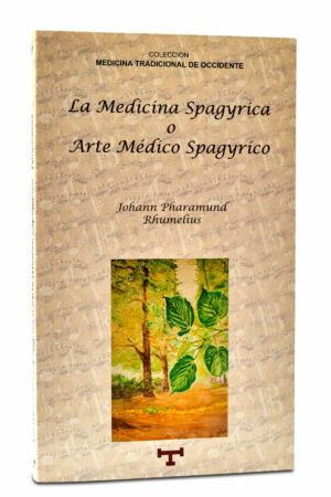 MEDICINA SPAGYRICA O ARTE MÉDICO SPAGYRICO