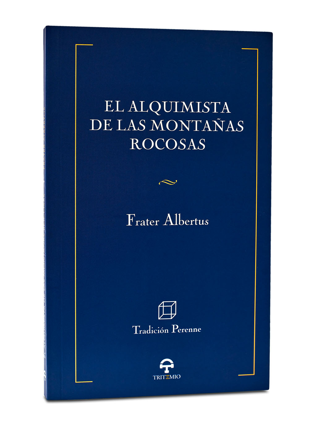 EL ALQUIMISTA DE LAS MONTAÑAS ROCOSAS