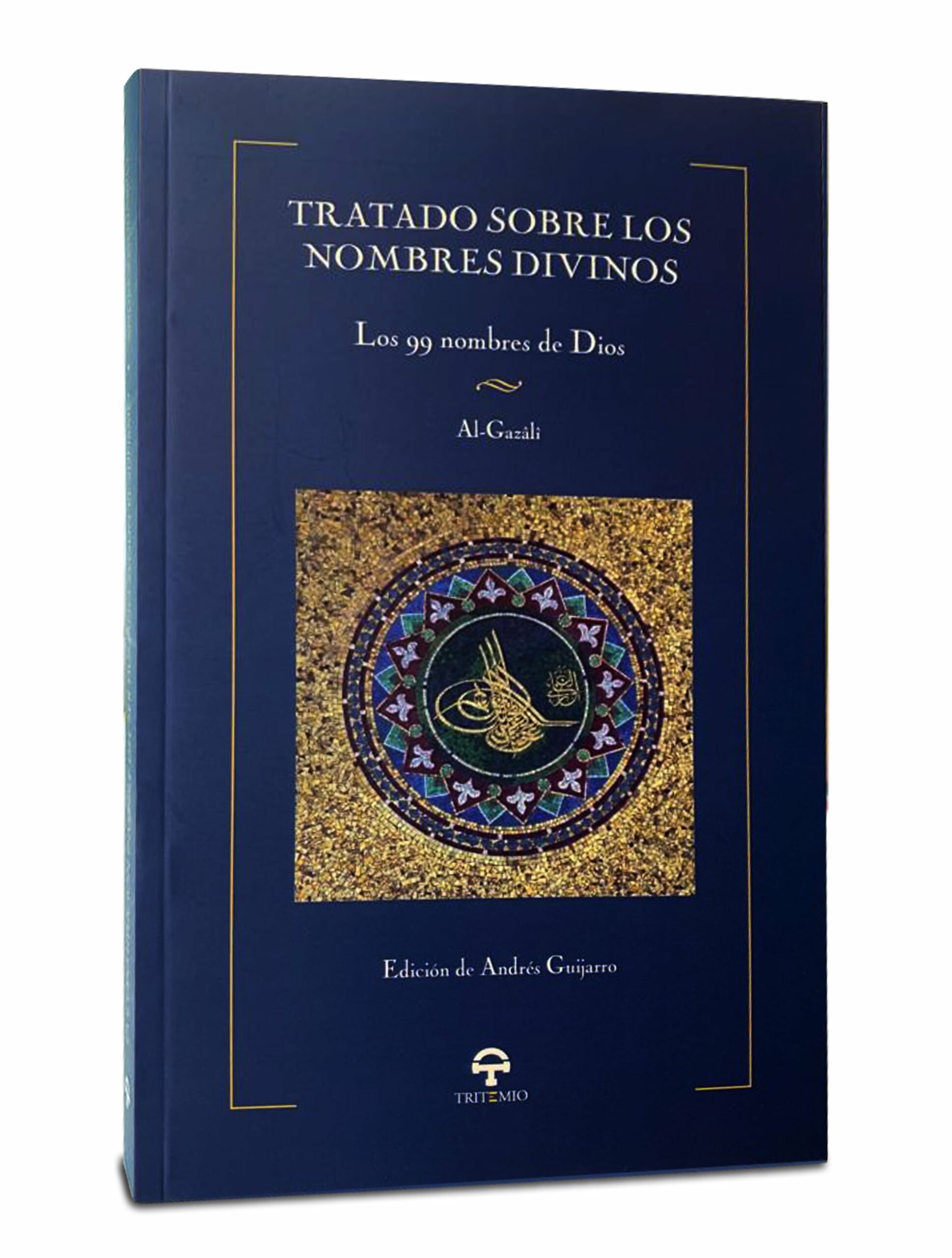 TRATADO SOBRE LOS NOMBRES DIVINOS: LOS 99 NOMBRES DE DIOS
